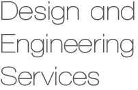 Design and Engineering Services